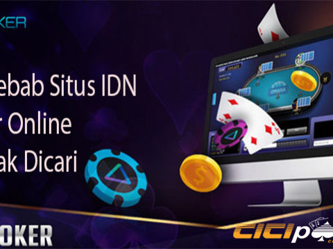 Penyebab Situs IDN Poker Online Banyak Dicari